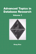 Advanced Topics in Database Research, Volume 3 - Siau, Keng (Editor)
