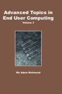 Advanced Topics in End User Computing, Volume 3
