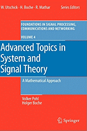 Advanced Topics in System and Signal Theory: A Mathematical Approach