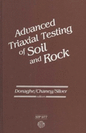 Advanced Triaxial Testing of Soil and Rock