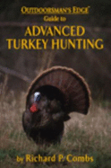 Advanced Turkey Hunting - Combs, Richard P.