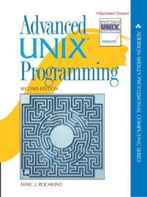 Advanced Unix Programming - Rochkind, Marc
