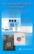 Advanced Verification Techniques: A Systemc Based Approach for Successful Tapeout