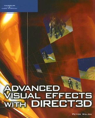 Advanced Visual Effects with Direct3D - Walsh, Peter