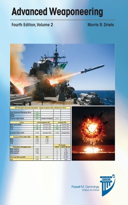 Advanced Weaponeering, Fourth Edition: Volume 2 - Driels, Morris R