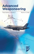 Advanced Weaponeering, Volume 2: Third Edition