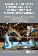 Advanced Welding Engineering and Technology for Marine Applications