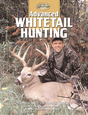 Advanced Whitetail Hunting - Clancy, Gary, and Spomer, Ron
