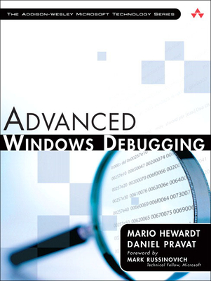 Advanced Windows Debugging - Hewardt, Mario, and Pravat, Daniel