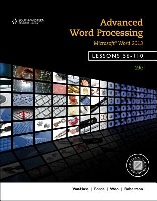 Advanced Word Processing, Lessons 56-110: Microsoft Word - VanHuss, Susie H, and Forde, Connie M, and Woo, Donna L
