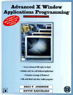 Advanced X Window Applications Programming - Johnson, Eric F, and Reichard, Kevin, and Foster-Johnson, Eric