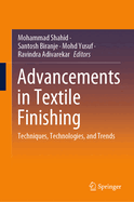 Advancements in Textile Finishing: Techniques, Technologies, and Trends