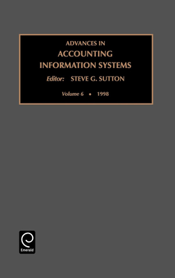 Advances in Accounting Information Systems - Sutton, Steven G (Editor)