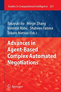 Advances in Agent-Based Complex Automated Negotiations