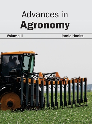 Advances in Agronomy: Volume II - Hanks, Jamie (Editor)