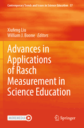 Advances in Applications of Rasch Measurement in Science Education