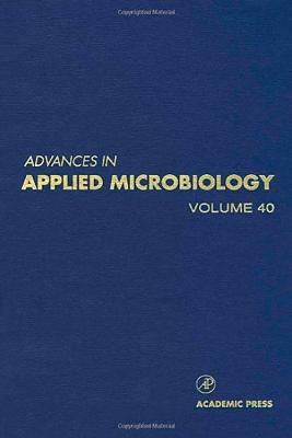 Advances in Applied Microbiology - Neidleman, Saul L (Editor), and Laskin, Allen I (Editor)