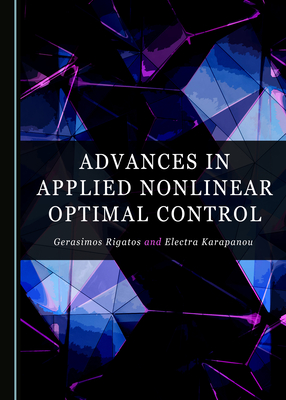 Advances in Applied Nonlinear Optimal Control - Rigatos, Gerasimos, and Karapanou, Electra