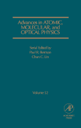 Advances in Atomic, Molecular, and Optical Physics: Volume 52