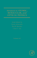 Advances in Atomic, Molecular, and Optical Physics: Volume 61