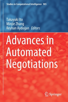 Advances in Automated Negotiations - Ito, Takayuki (Editor), and Zhang, Minjie (Editor), and Aydogan, Reyhan (Editor)
