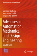 Advances in Automation, Mechanical and Design Engineering: SAMDE 2022