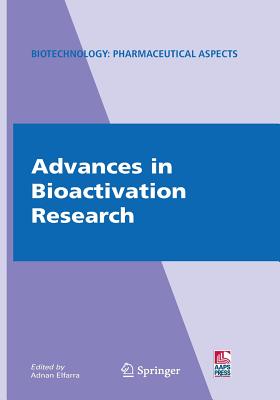 Advances in Bioactivation Research - Elfarra, Adnan (Editor)