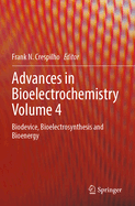 Advances in Bioelectrochemistry Volume 4: Biodevice, Bioelectrosynthesis and Bioenergy