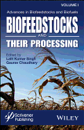 Advances in Biofeedstocks and Biofuels, Biofeedstocks and Their Processing