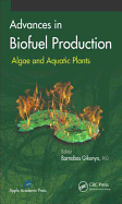 Advances in Biofuel Production: Algae and Aquatic Plants
