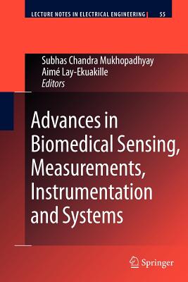 Advances in Biomedical Sensing, Measurements, Instrumentation and Systems - Lay-Ekuakille, Aim� (Editor)
