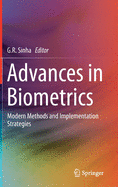 Advances in Biometrics: Modern Methods and Implementation Strategies
