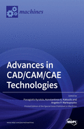 Advances in CAD/CAM/CAE Technologies