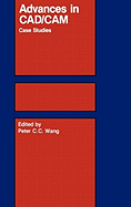 Advances in Cad/CAM: Case Studies