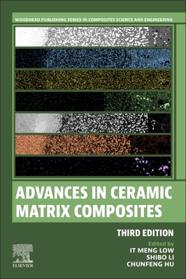 Advances in Ceramic Matrix Composites - Low, I M (Editor), and Li, Shibo (Editor), and Hu, Chunfeng (Editor)