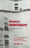 Advances in Chromatography: Volume 29