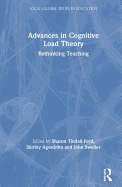 Advances in Cognitive Load Theory: Rethinking Teaching