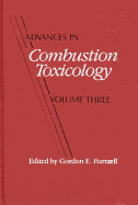 Advances in Combustion Toxicology: Volume 3