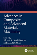 Advances in Composite and Advanced Materials Machining