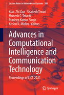 Advances in Computational Intelligence and Communication Technology: Proceedings of Cict 2019