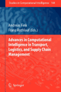 Advances in Computational Intelligence in Transport, Logistics, and Supply Chain Management