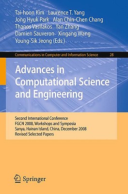 Advances in Computational Science and Engineering - Yang, Laurence Tianruo (Editor), and Park, Jong Hyuk (Editor), and Vasilakos, Thanos (Editor)
