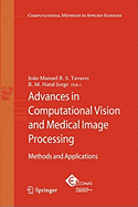 Advances in Computational Vision and Medical Image Processing: Methods and Applications