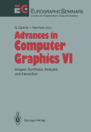 Advances in Computer Graphics: Images: Synthesis, Analysis, and Interaction - Garcia, Gerald (Editor), and Herman, Ivan (Editor)