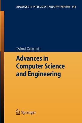 Advances in Computer Science and Engineering - Zeng, Dehuai (Editor)