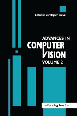 Advances in Computer Vision: Volume 2 - Brown, Christopher (Editor)