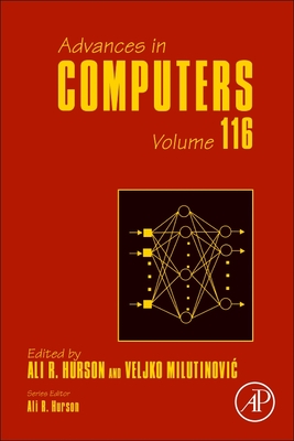 Advances in Computers - Namasudra, Suyel (Volume editor), and Milutinovic, Veljko (Volume editor)
