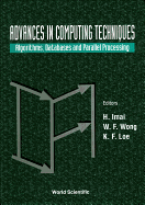 Advances in Computing Techniques: Algorithms, Databases and Parallel Processing