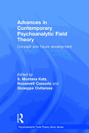 Advances in Contemporary Psychoanalytic Field Theory: Concept and Future Development