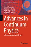 Advances in Continuum Physics: In Memoriam Wolfgang Dreyer
